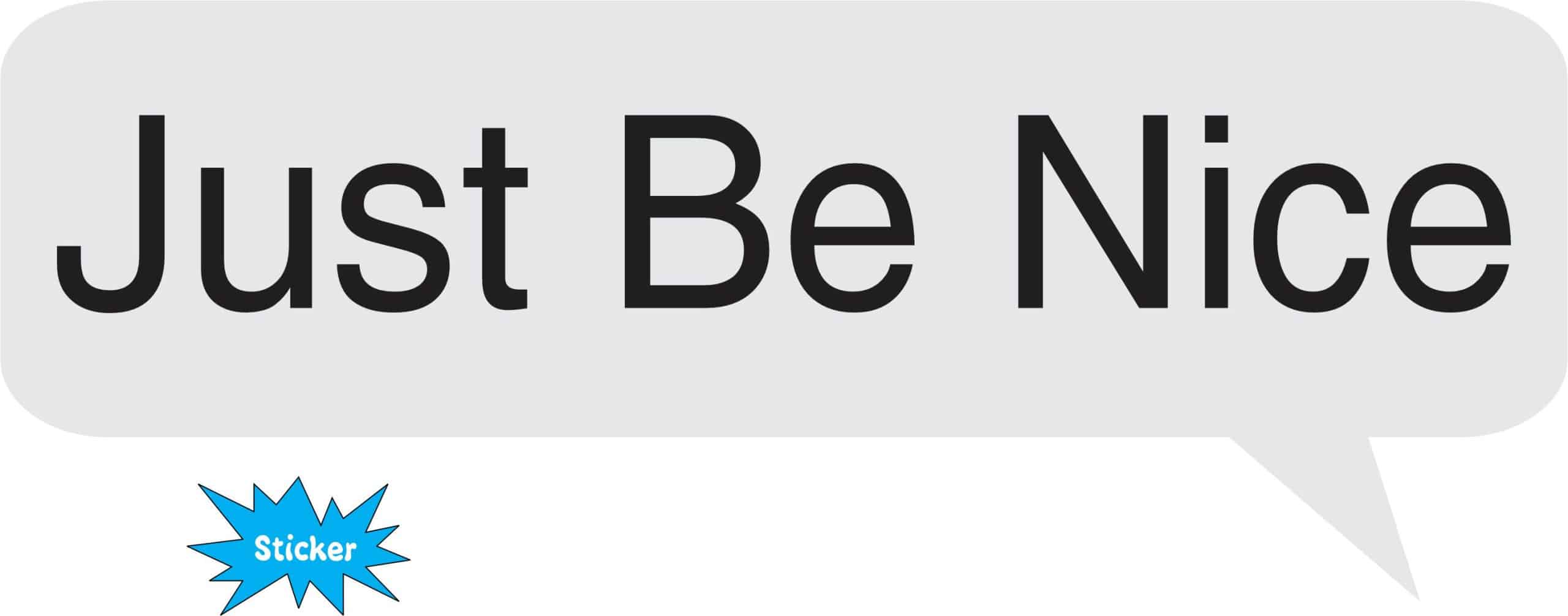 StickerTalk Just Be Nice Vinyl Sticker, 9.75 inches x 3.5 inches - Image 2