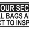 All Bags Subject to Inspection Vinyl Sticker