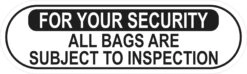 All Bags Subject to Inspection Vinyl Sticker