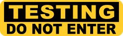 StickerTalk Testing Do Not Enter Magnet, 10 inches x 3 inches