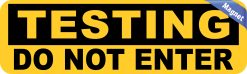 Alternative view of StickerTalk Testing Do Not Enter Magnet, 10 inches x 3 inches