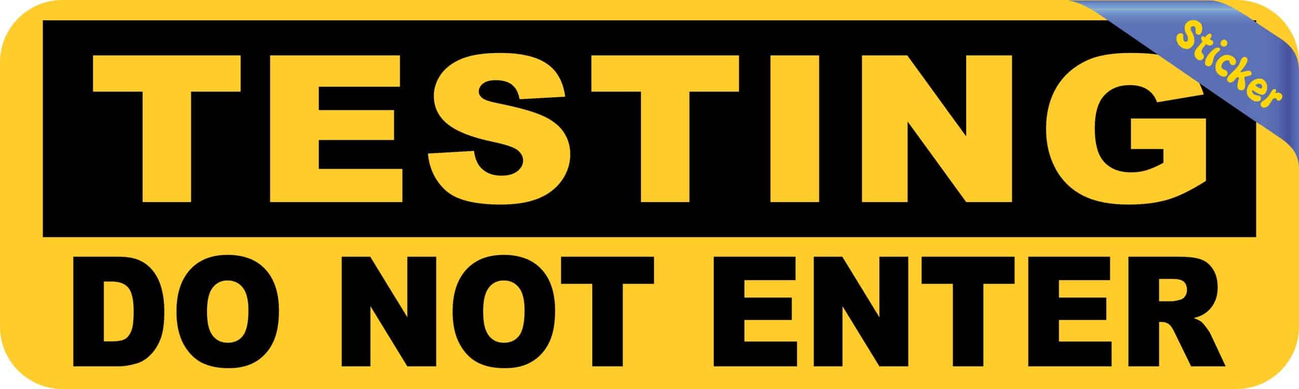 StickerTalk Testing Do Not Enter Vinyl Sticker, 10 inches x 3 inches - Image 2