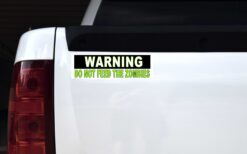 Warning Do Not Feed The Zombies Magnet