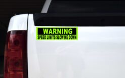 Speed Limits Slow Me Down Magnet