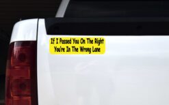 Passed on Right Wrong Lane Vinyl Sticker