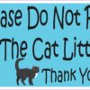 Do Not Play in Cat Litter Magnet