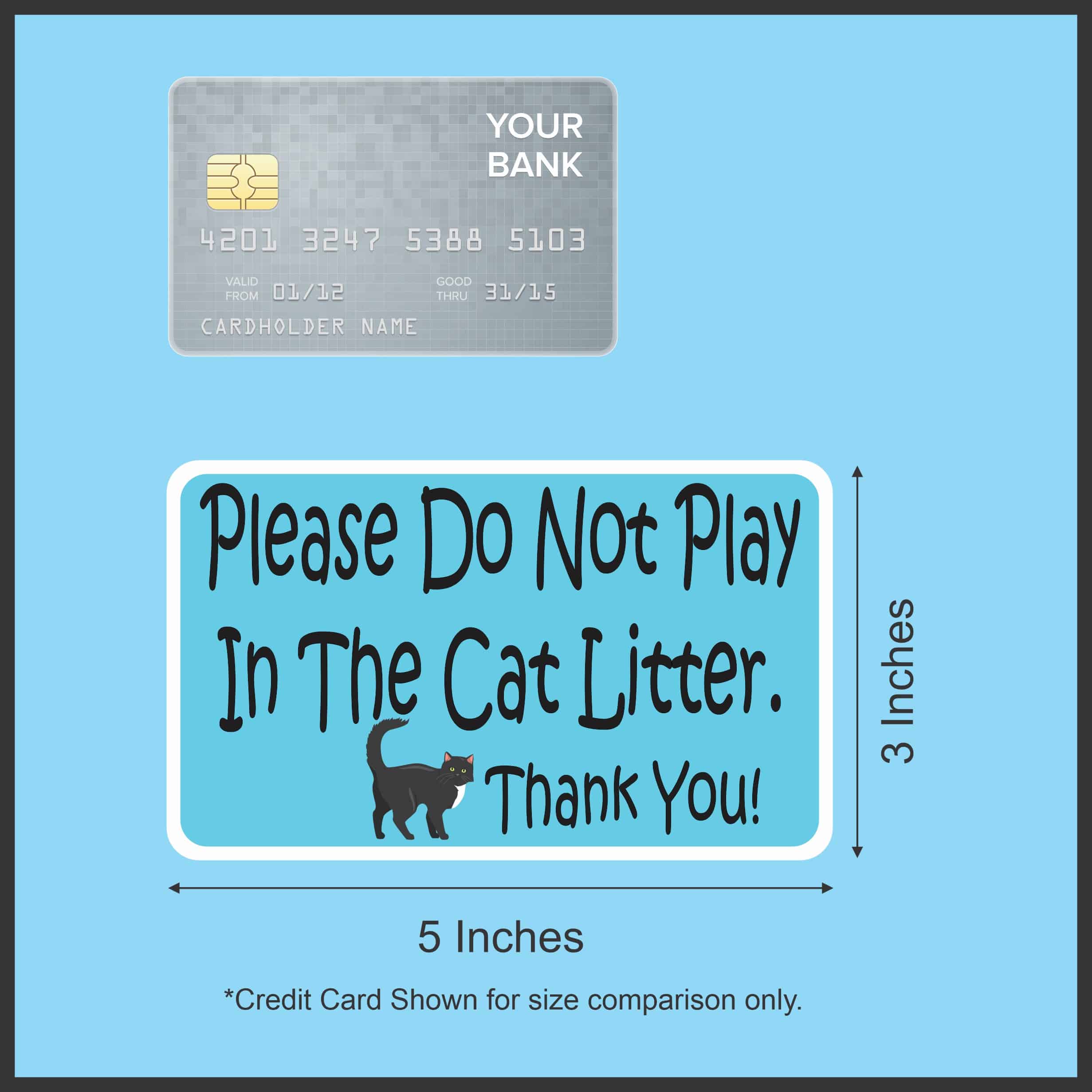 StickerTalk Do Not Play in Cat Litter Magnet, 5 inches x 3 inches - Image 3