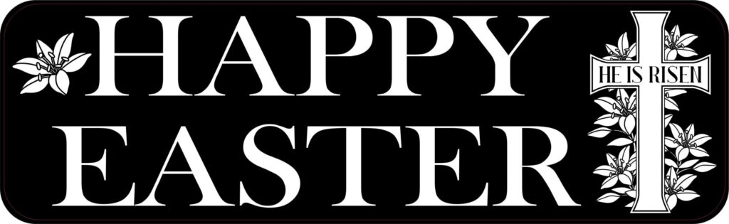 He Is Risen Happy Easter Vinyl Sticker