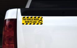 This Vehicle Needs Room to Load Vinyl Sticker