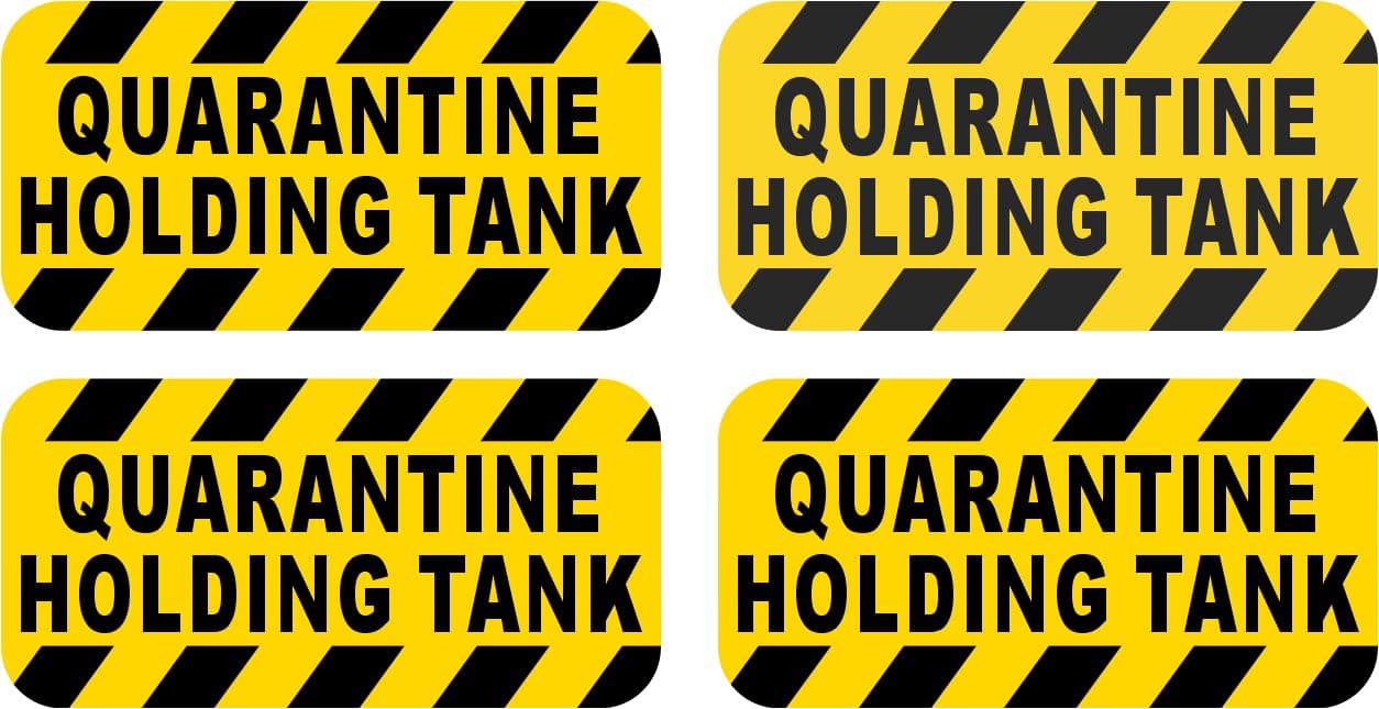 StickerTalk Quarantine Holding Tank Vinyl Stickers, 1 sheet of 4 stickers, 2 inches x 1 inch each