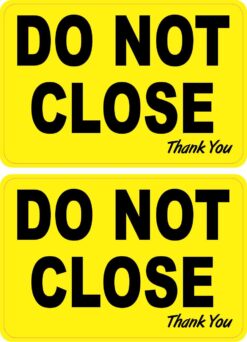 Do Not Close Vinyl Stickers