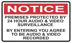 Premises Protected by 24 Hour Surveillance Magnet