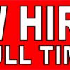 Full Time Now Hiring Vinyl Sticker