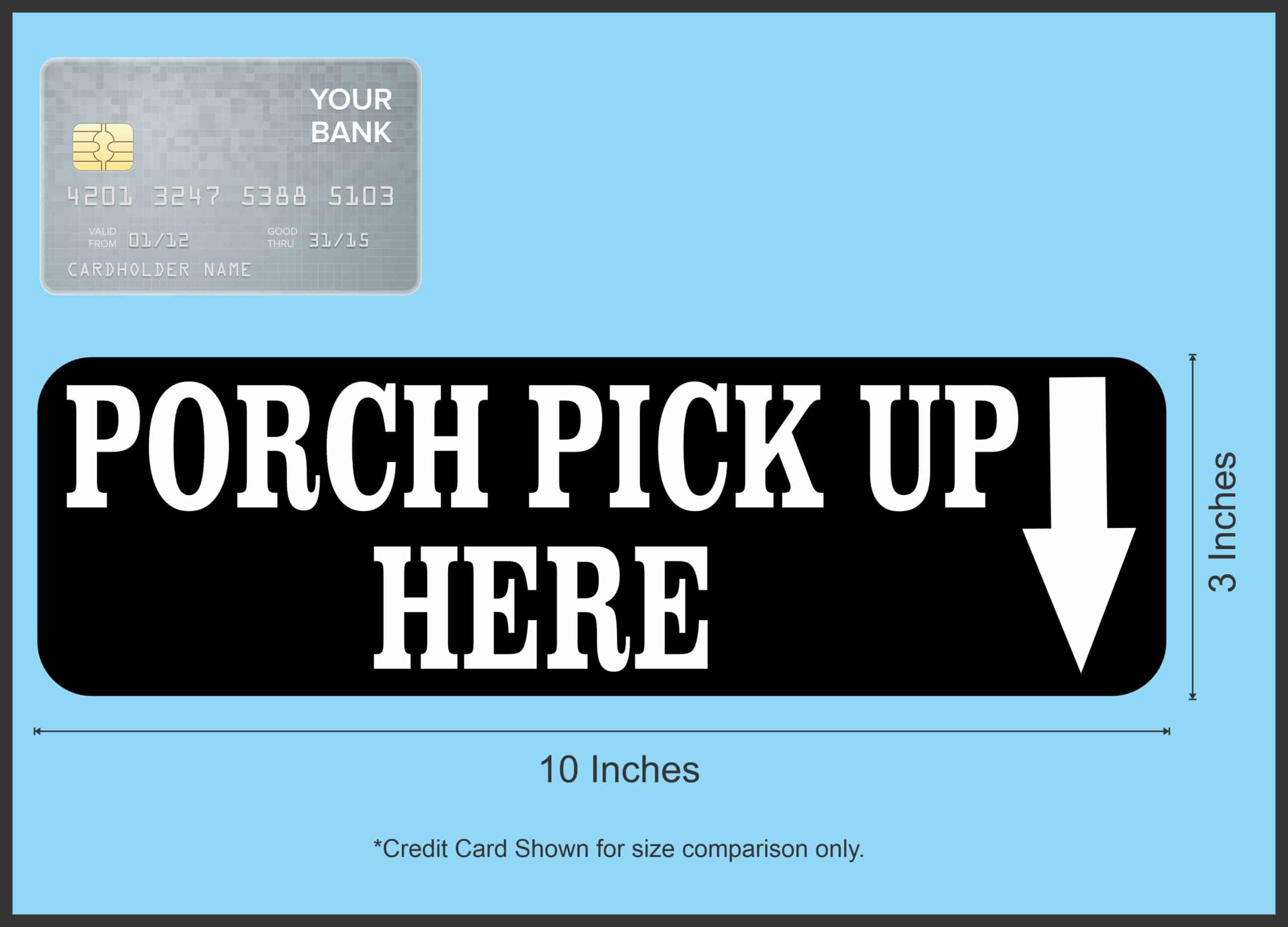 StickerTalk Porch Pick Up Here Vinyl Sticker, 10 inches x 3 inches - Image 5