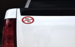 No Big Biz Vinyl Sticker