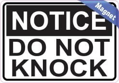 Alternative view of StickerTalk Notice Do Not Knock Magnet, 5 inches x 3.5 inches