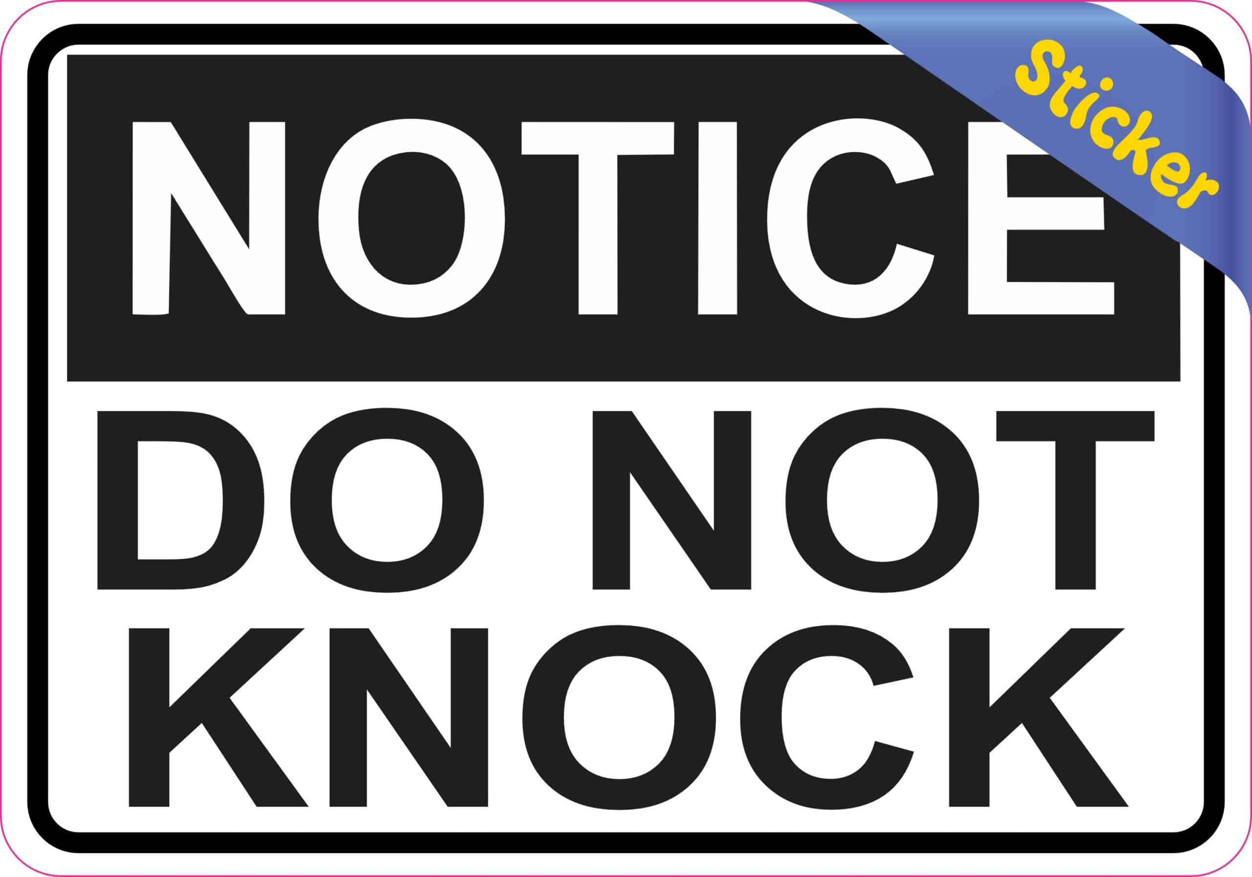 StickerTalk Notice Do Not Knock Vinyl Sticker, 5 inches x 3.5 in - Image 2
