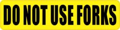 Do Not Use Forks Magnet