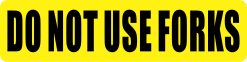 StickerTalk Do Not Use Forks Magnet, 8 inches x 2 inches
