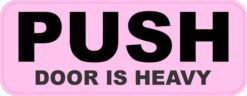Door Is Heavy Push Vinyl Sticker