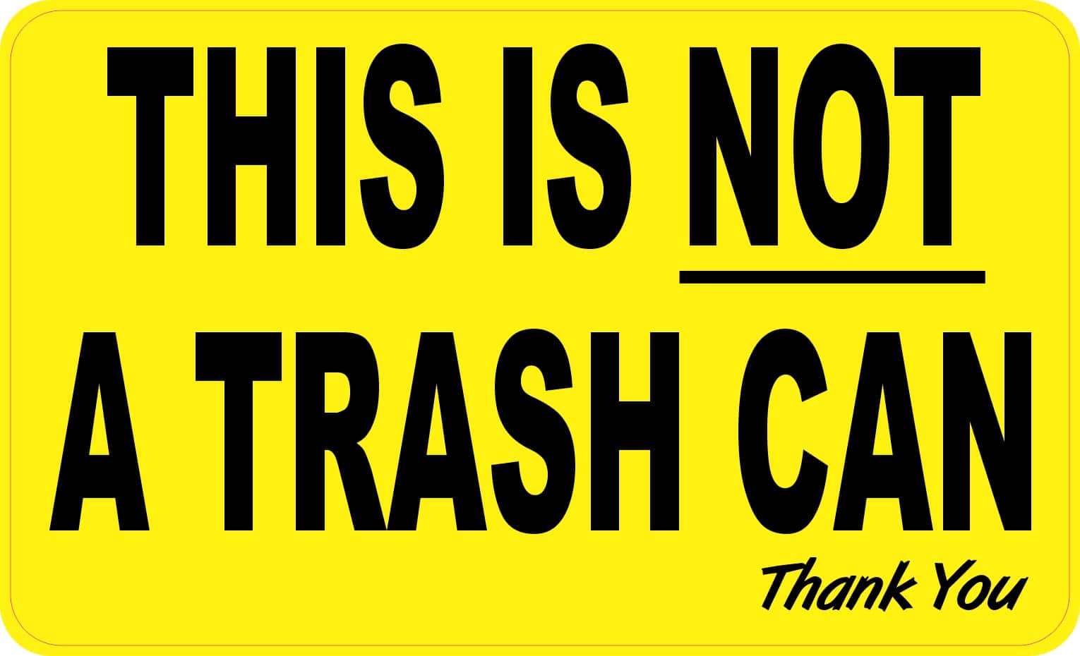 StickerTalk This Is Not a Trash Can Vinyl Sticker, 5 inches x 3