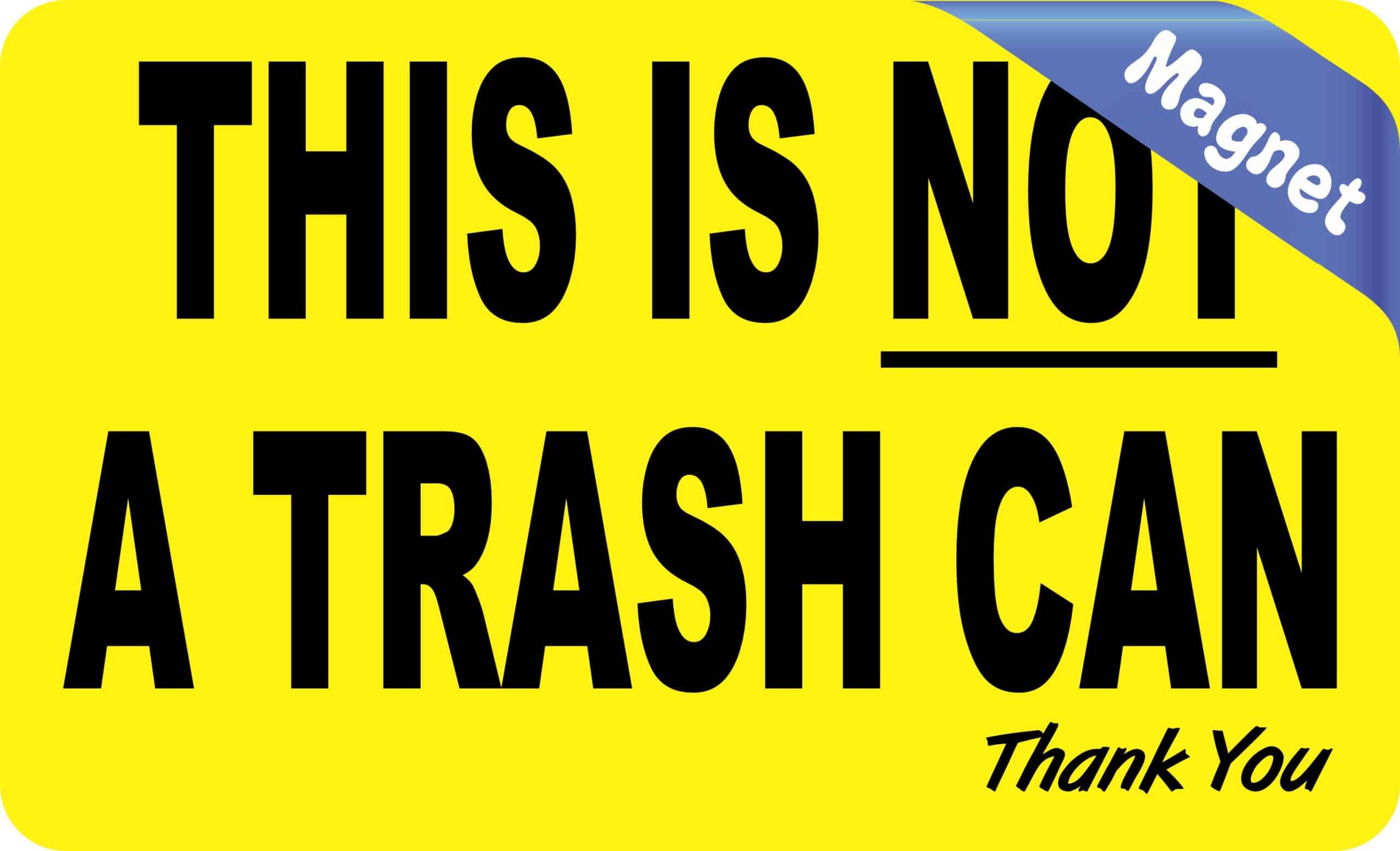 StickerTalk This Is Not a Trash Can Magnet, 5 inches x 3 inches - Image 2