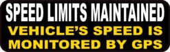 Speed Limits Maintained Vinyl Sticker
