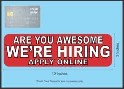 StickerTalk Are You Awesome Were Hiring Apply Online Vinyl Sticker, 10 inches x 3 inches