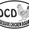 OCD Obsessive Chicken Disorder Vinyl Sticker