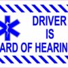 Driver Is Hard of Hearing Vinyl Sticker