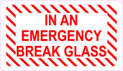 In an emergency break glass sticker