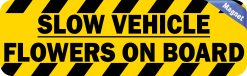 Alternative view of StickerTalk Slow Vehicle Flowers on Board Magnet, 10 inches x 3 inches