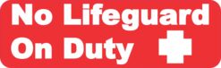 No Lifeguard on Duty Vinyl Sticker