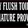 Only Flush Toilet Tissue and What Nature Provides Vinyl Sticker