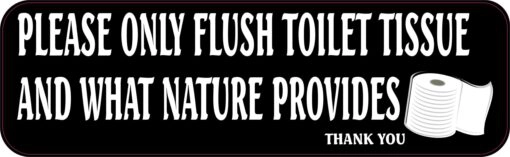 Only Flush Toilet Tissue and What Nature Provides Magnet