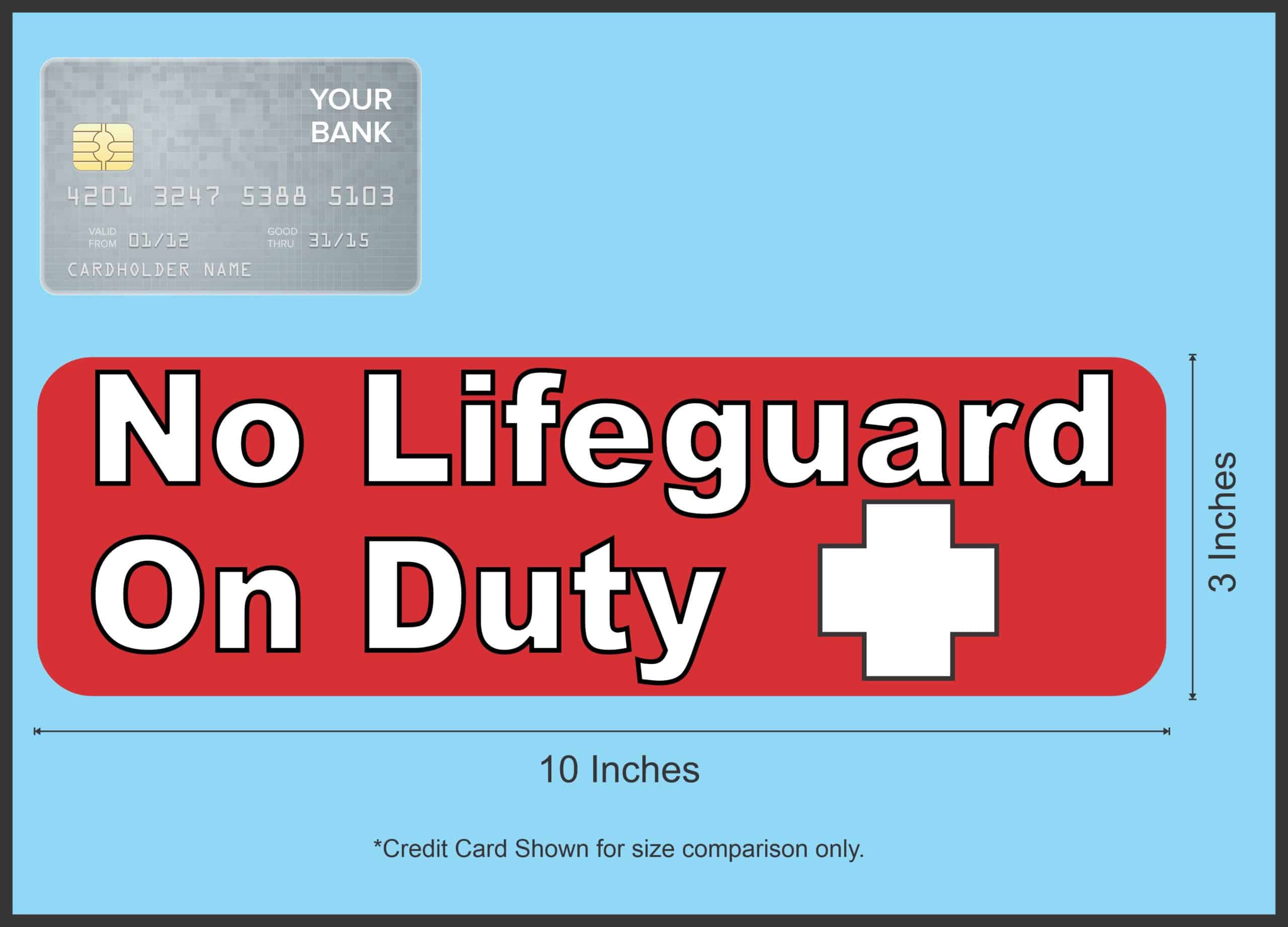 StickerTalk Outlined Text No Lifeguard on Duty Vinyl Sticker, 10 inches x 3 inches - Image 6