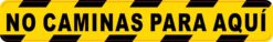 No Caminas Para Aqui Vinyl Sticker