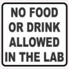 No Food or Drink Allowed in Lab Vinyl Sticker