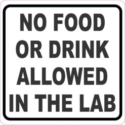 No Food or Drink Allowed in Lab Magnet