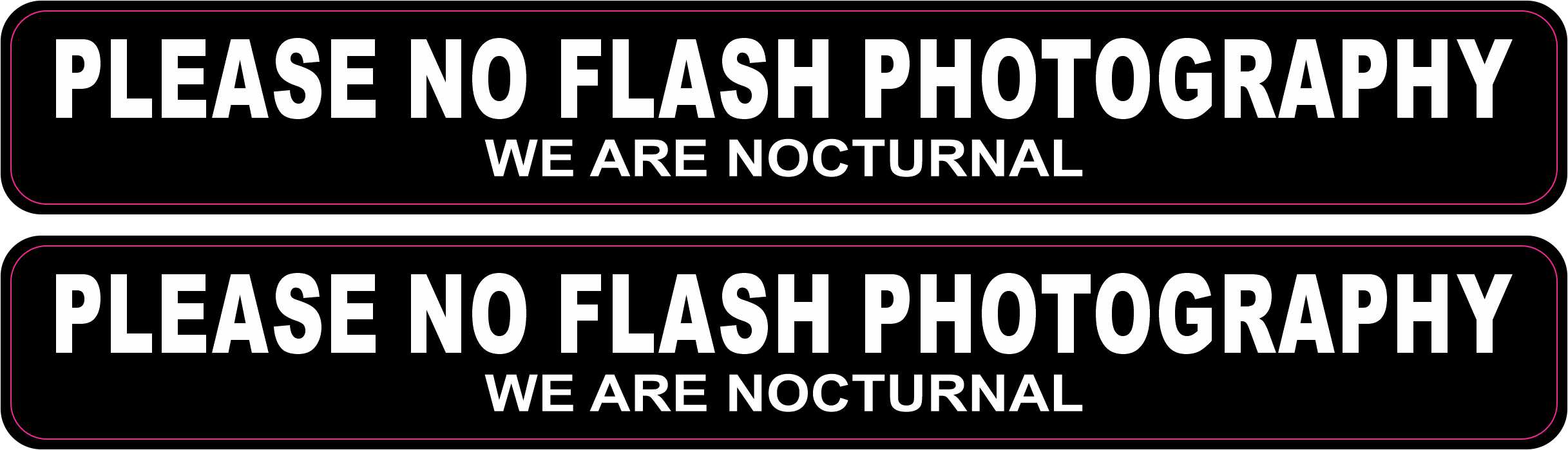 We Are Nocturnal No Flash Photography Vinyl Stickers