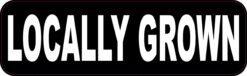 Locally Grown Vinyl Sticker