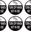 Turn Off When Not in Use Vinyl Stickers