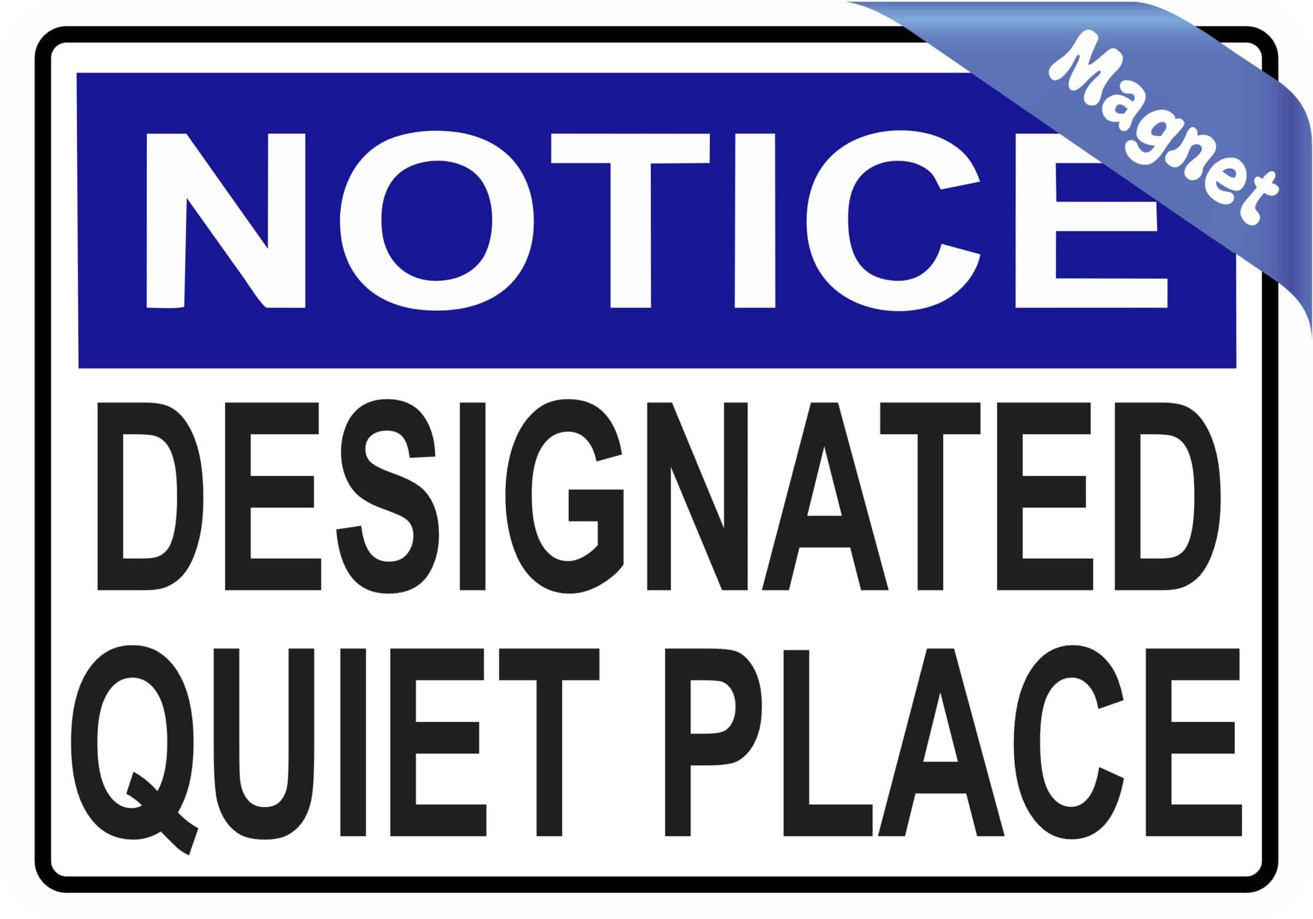 StickerTalk Designated Quiet Place Magnet, 5 inches x 3.5 inches - Image 2