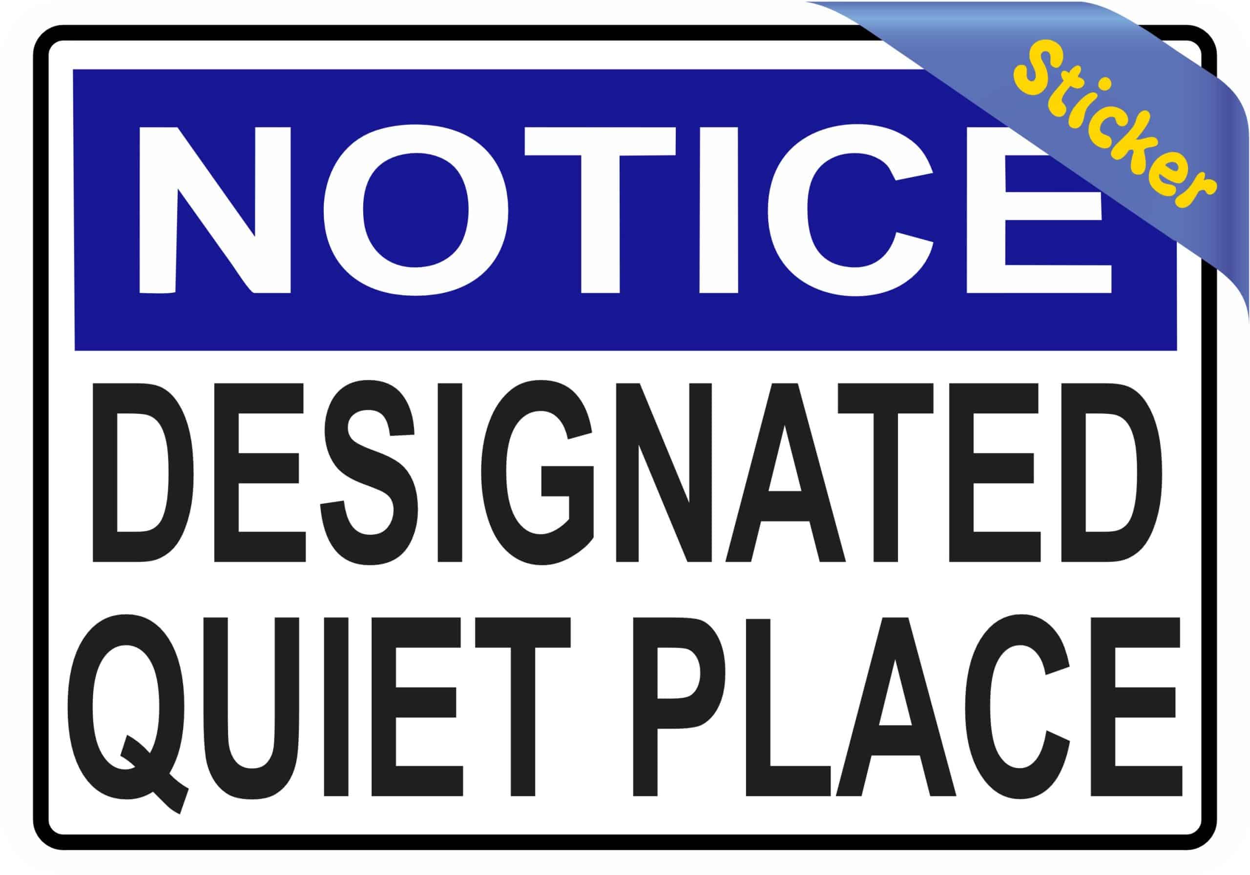 StickerTalk Designated Quiet Place Vinyl Sticker, 5 inches x 3.5 - Image 2