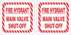 Fire Hydrant Main Valve Shut Off Vinyl Stickers
