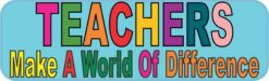 Teachers Make a World of Difference Magnet