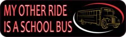 My Other Ride Is a School Bus Vinyl Sticker