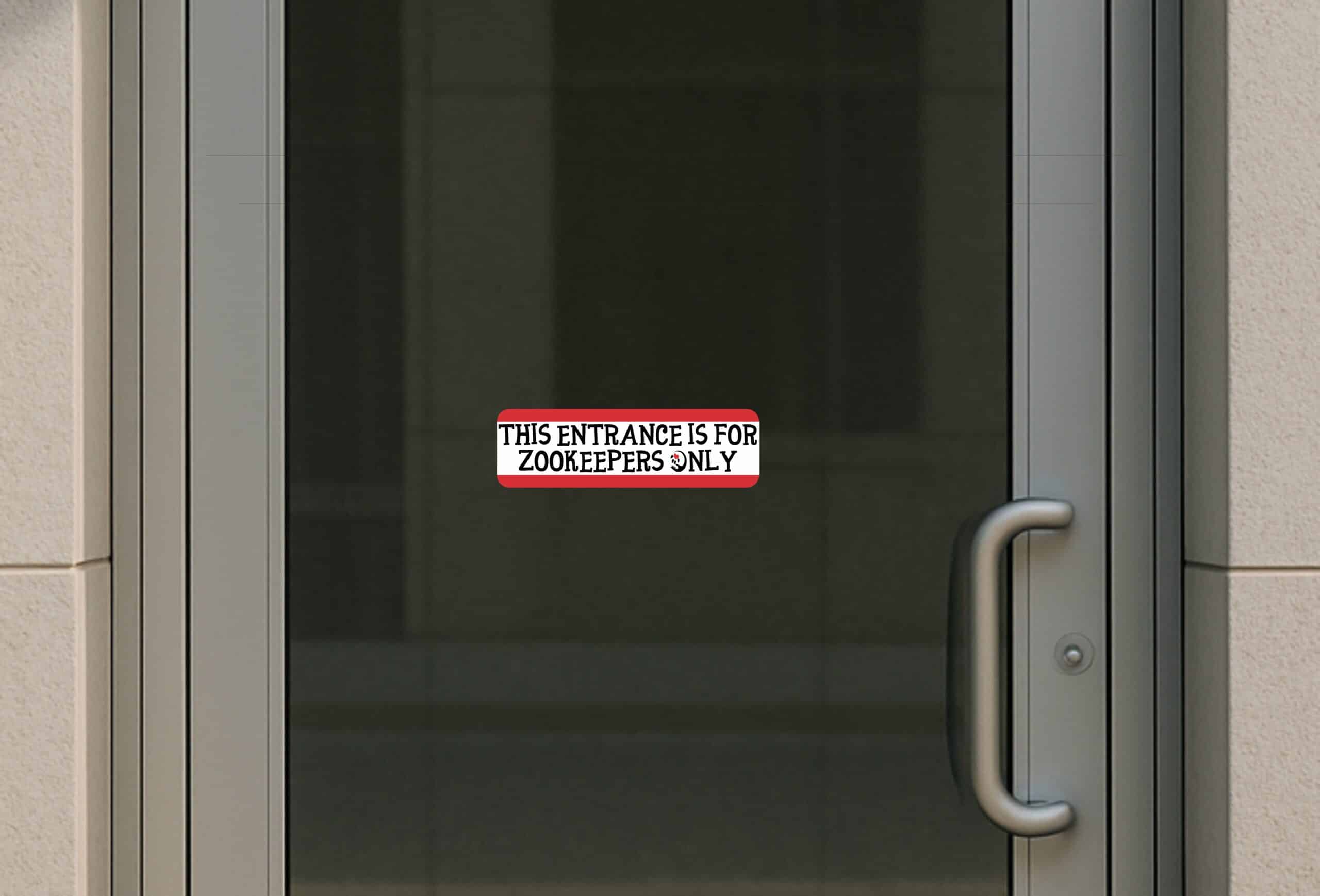 StickerTalk This Entrance for Zookeepers Only Vinyl Sticker, 10