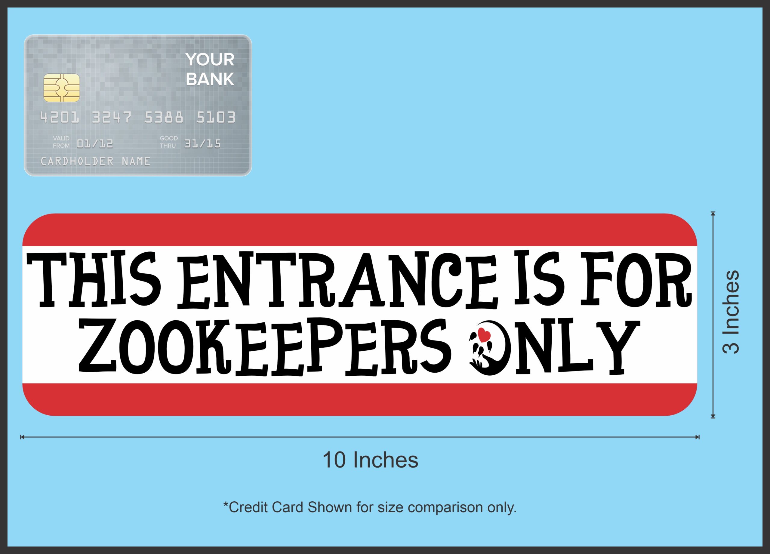StickerTalk This Entrance for Zookeepers Only Magnet, 10 inches