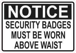Security Badges Must Be Worn Above Waist Vinyl Sticker